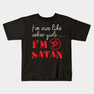 Not Like Other Girl Sassy Cute Funny Satan Kids T-Shirt